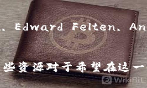 区块链经济学是一个快速发展的领域，涉及到经济理论、区块链技术及其应用等多个方面。以下是一些值得一读的关于区块链经济学的书籍推荐：

1. **《区块链革命：比特币背后的技术如何改变货币、商业和世界》**（Don Tapscott 
                            </div>
                        </div>
                        <div class=