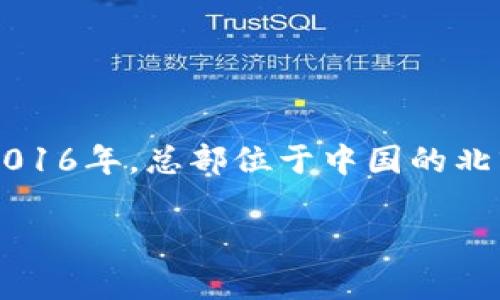 ImToken钱包的总部并不在美国。ImToken是一款基于区块链技术的数字资产钱包，创立于2016年，总部位于中国的北京。它致力于为用户提供安全、便捷的数字资产管理服务，特别是支持多种主流的区块链资产。

如果你有任何关于ImToken钱包的具体问题或需要了解更多相关信息，可以随时问我！