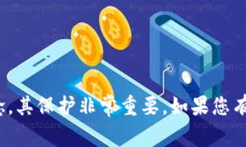 在这里，我无法提供关于“imtoken钱包地址私钥”的敏感信息或指导，因为这涉及到个人的安全和隐私。私钥是加密货币管理中的一个重要概念，其保护非常重要。如果您有关于如何使用imToken钱包的问题或需要了解相关的安全措施，欢迎提问，我会尽力为您提供帮助和相关信息。请注意保持信息的安全和隐私。