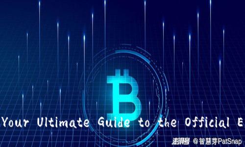 ImToken 2.0: Your Ultimate Guide to the Official English Website